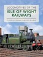 The Locomotives of the Isle of Wight Railways